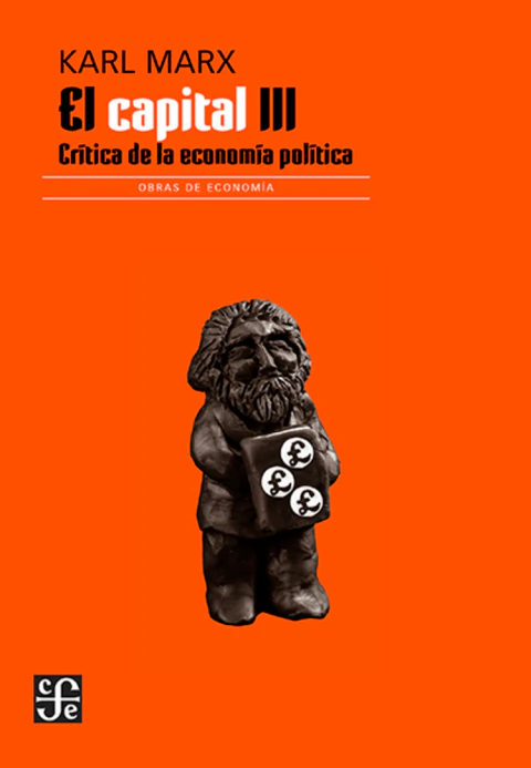 El capital III: Critica de la economía política