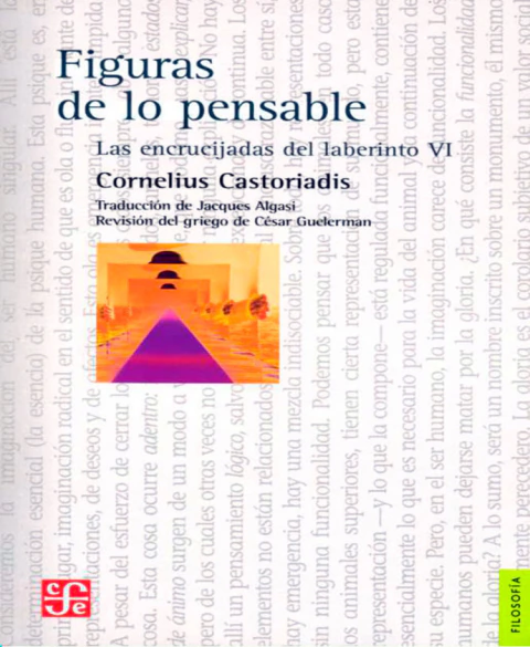 Figuras de lo pensable. Las encrucijadas del laberinto VI