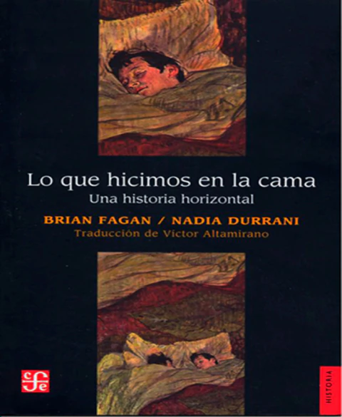 Lo que hicimos en la cama. Una historia horizontal