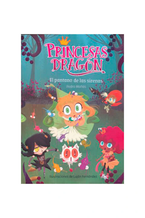 PRINCESAS DRAGON PANTANO DE LAS SIRENAS