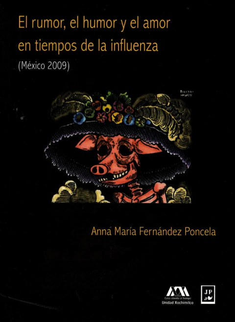 El rumor, el humor y el amor en tiempos de la influenza