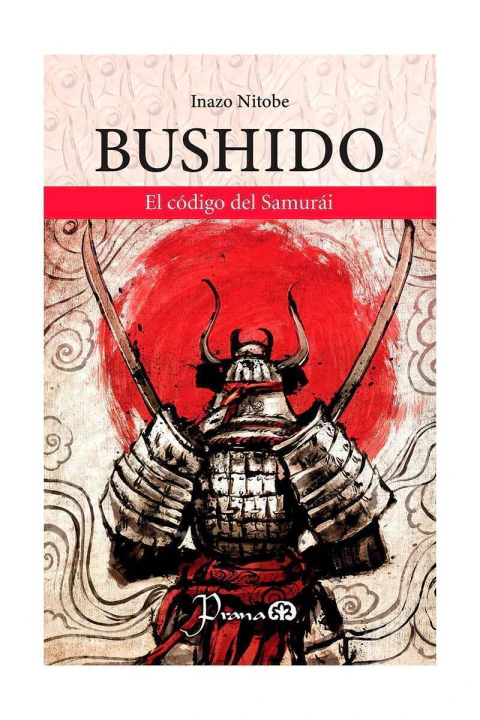 BUSHIDO: EL CÓDIGO DEL SAMURÁI