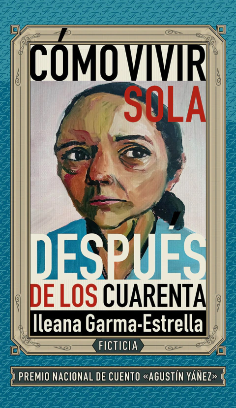 Cómo vivir sola después de los cuarenta