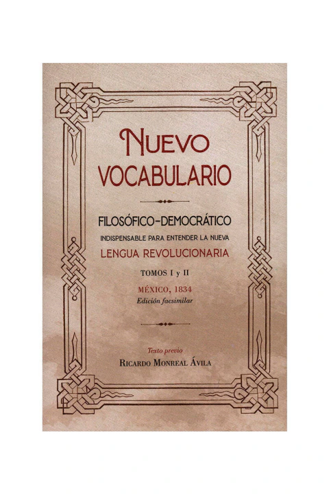 NUEVO VOCABULARIO FILOSOFICO DEMOCRATICO INDISPENSABLE PARA ENTENDER LA NUEVA LENGUA REVOLUCIONARIA
