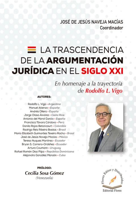 LA TRASCENDENCIA DE LA ARGUMENTACIÓN JURÍDICA EN EL SIGLO XXI