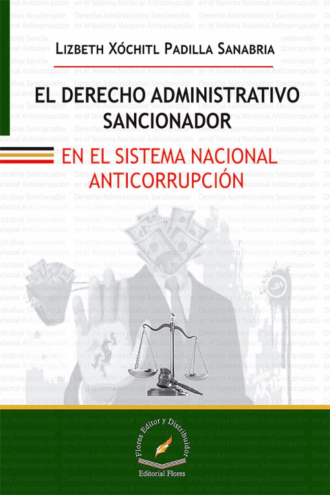 EL DERECHO ADMINISTRATIVO SANCIONADOR EN EL SISTEMA NACIONAL ANTICORRUPCIÓN 2A. ED.
