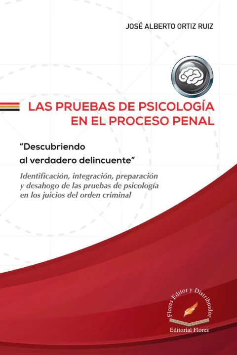 LAS PRUEBAS DE PSICOLOGÍA EN EL PROCESO PENAL