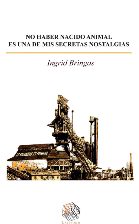 No haber nacido animal es una de mis secretas nostalgias