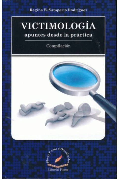 VICTIMOLOGIA, APUNTES DESDE LA PRACTICA