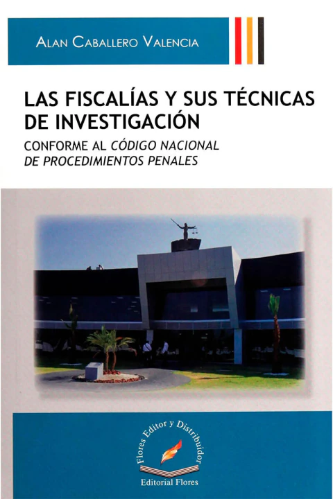 Las fiscalías y sus técnicas de investigación