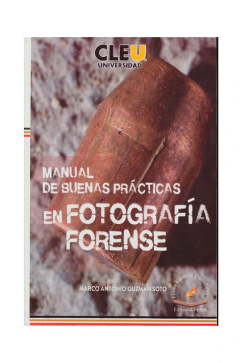 MANUAL DE BUENAS PRACTICAS EN FOTOGRAFIA FORENSE