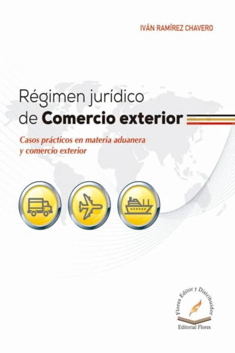 REGIMEN JURIDICO DE COMERCIO EXTERIOR