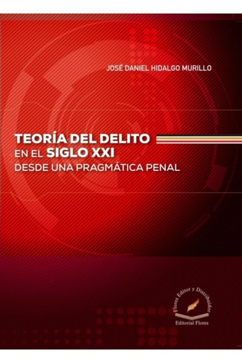 TEORIA DEL DELITO EN EL SIGLO XXI