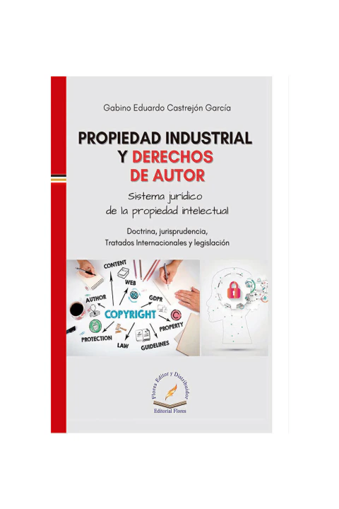 Propiedad industrial y derechos de autor. Sistema jurídico de la propiedad intelectual