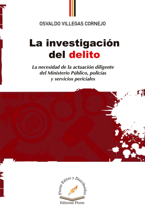 LA INVESTIGACIÓN DEL DELITO
