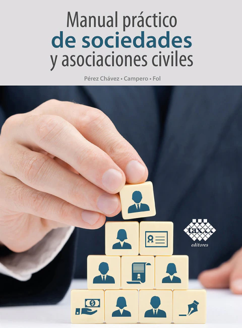Manual práctico de sociedades y asociaciones civiles 2023