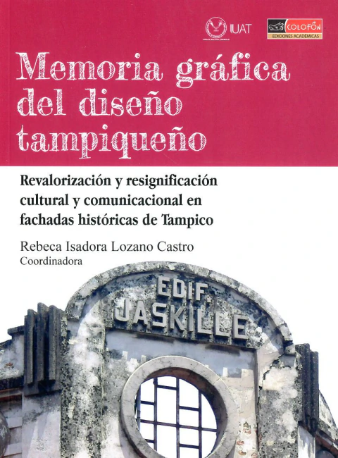 Memoria gráfica del diseño tampiqueño