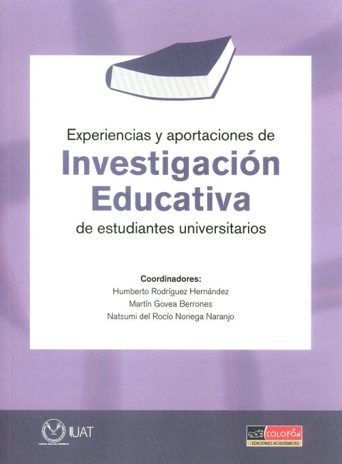 Experiencias y aportaciones de investigación educativa de estudiantes universitarios