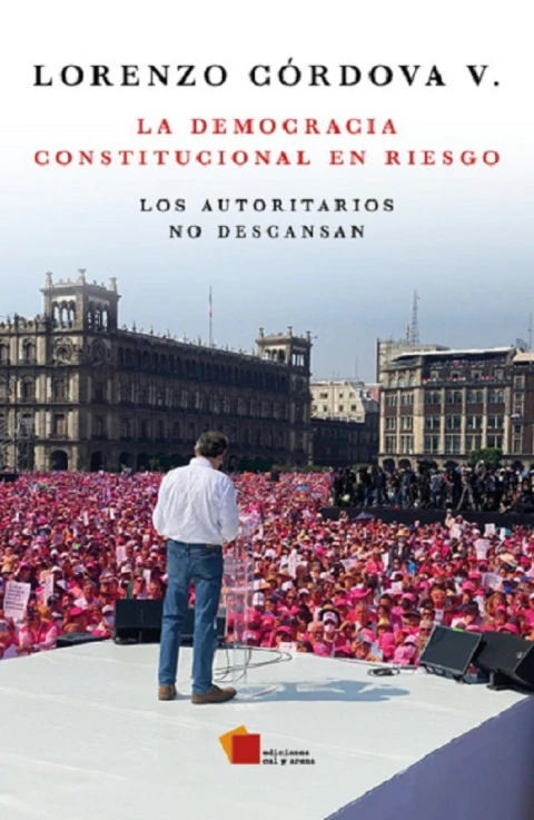 LA DEMOCRACIA CONSTITUCIONAL EN RIESGO