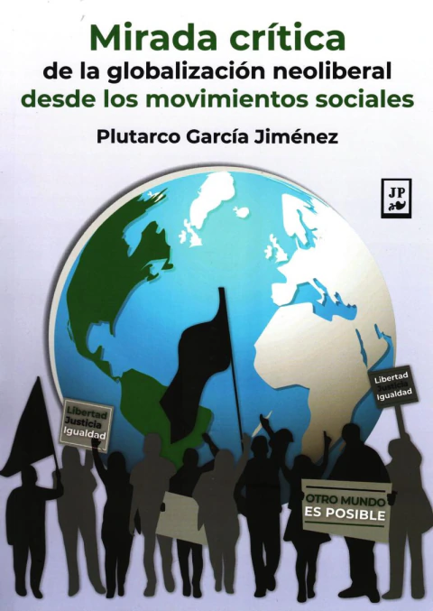 Mirada crítica de la globalización neoliberal desde los movimientos sociales