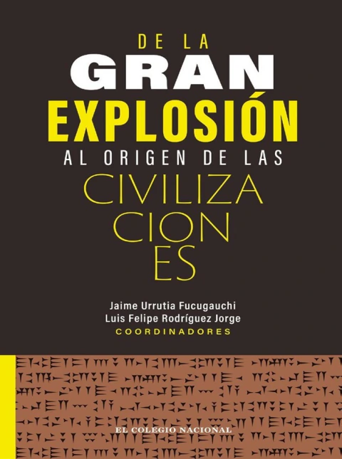 De la gran explosión al origen de la civilizaciones
