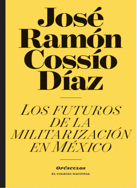L:os Futuros de la Militarización en México