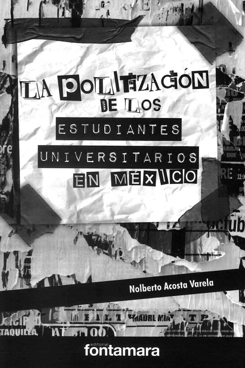 LA POLITIZACION DE LOS ESTUDIANTES UNIVERSITARIOS EN MEXICO