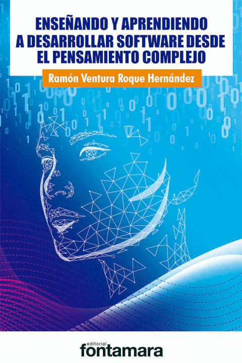 Enseñando y aprendiendo a desarrollar software desde el pensamiento complejo