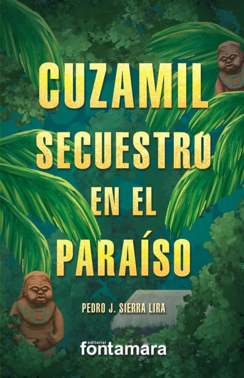 Cuzamil. Secuestro en el paraíso