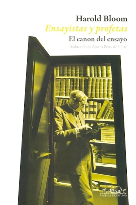 ENSAYISTAS Y PROFETAS: EL CANON DEL ENSAYO