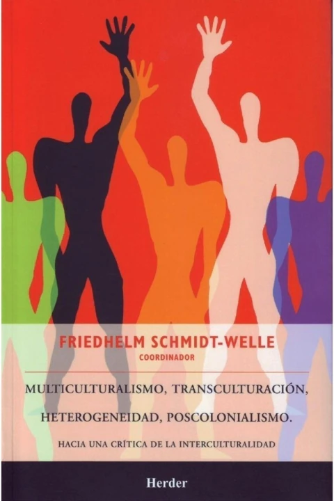Multiculturalismo, transculturación, heterogeneidad, poscolonialismo