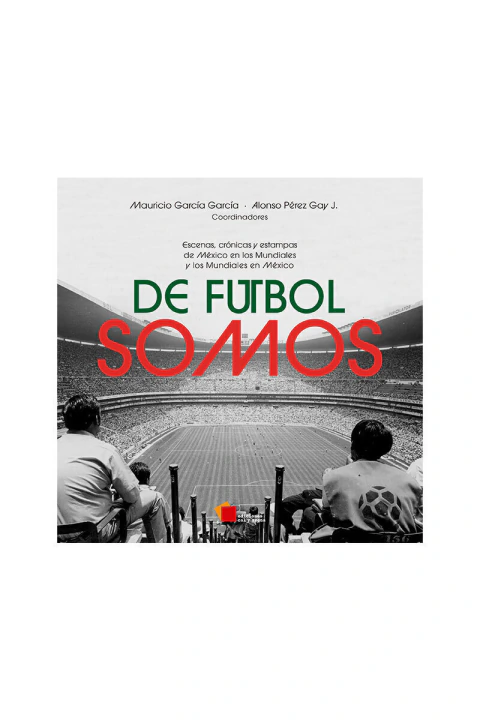 De futbol somos