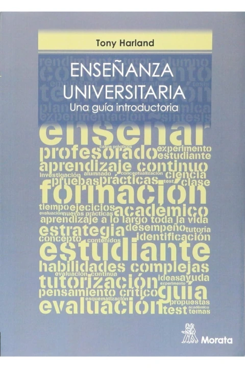 ENSEÑANZA UNIVERSITARIA; UNA GUIA INTRODUCTORIA