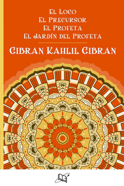 El loco/El precursor/El profeta/El jardín del profeta