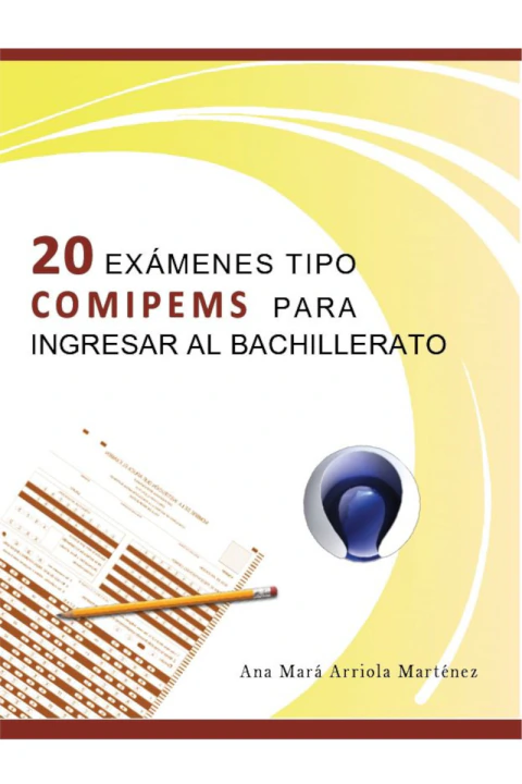 20 exámenes tipo COMIPEMS para ingresar al bachillerato