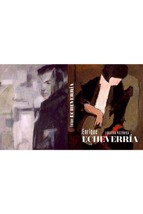 Enrique Echeverría libertad pictórica