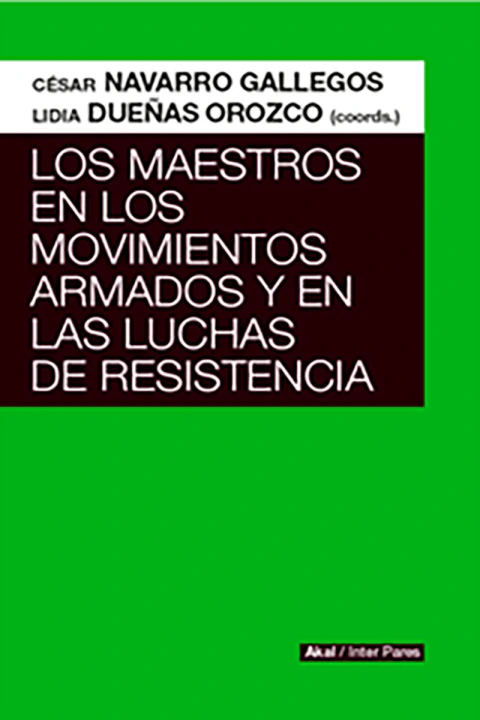 Los maestros en los movimientos armados y en las luchas de resistencias.