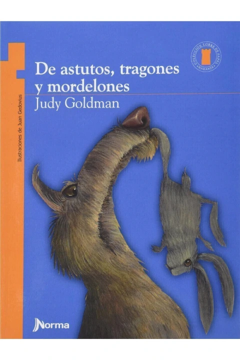 DE ASTUTOS, TRAGONES Y MORDELONES