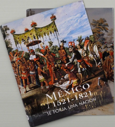México 1521 - 1821. Foring a nation