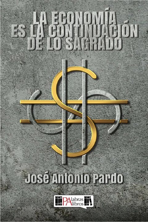La economía es la continuación de lo sagrado