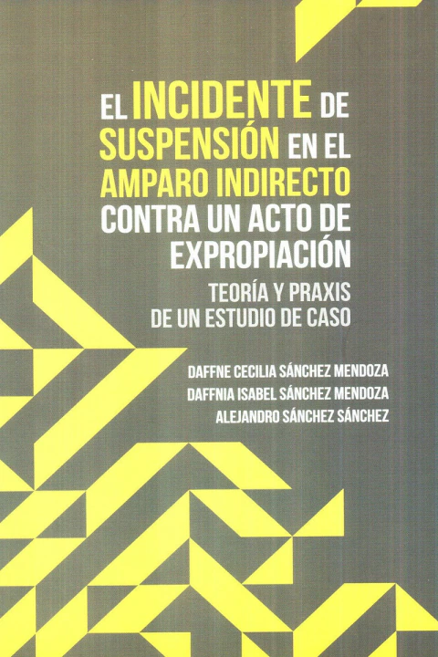 Incidente de suspensión en el amparo indirecto contra un acto de expropiación