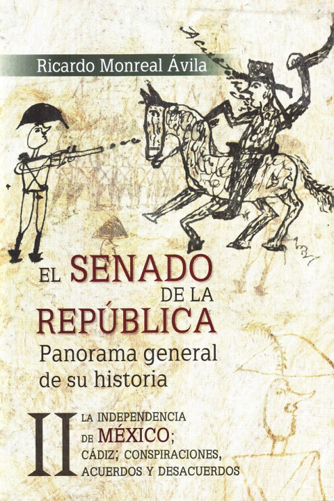SENADO DE LA REPÚBLICA II Panorama general de su historia.