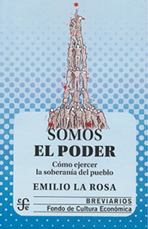Somos el poder. Cómo ejercer la soberanía del pueblo