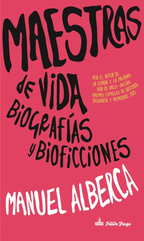 Maestras de vida. Biografías y bioficciones