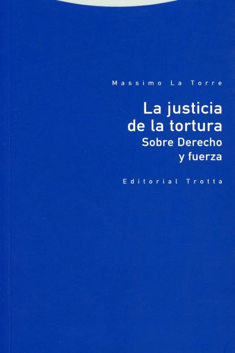 La justicia de la tortura