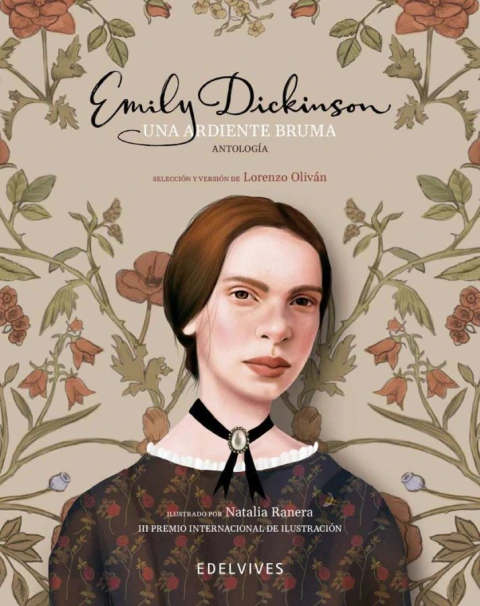UNA ARDIENTE BRUMA. ANTOLOGÍA DE POEMAS DE EMILY DICKINSON