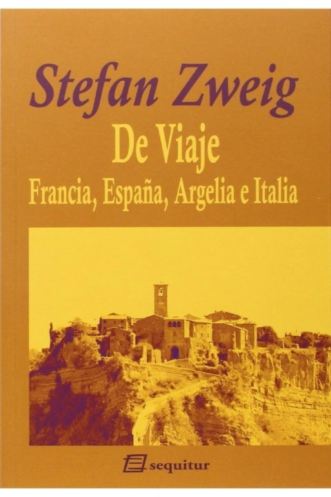 DE VIAJE: FRANCIA, ESPAÑA, ARGELIA E ITALIA