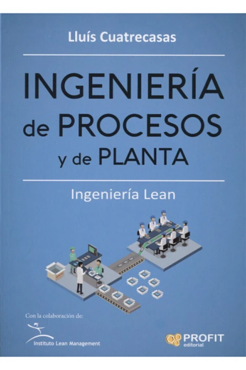INGENIERIA DE PROCESOS Y DE PLANTA: INGENIERIA LEAN