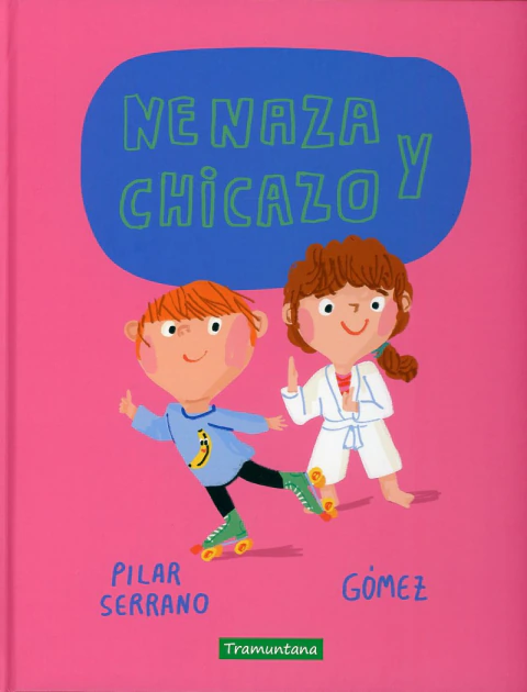 Nenaza y Chicazo