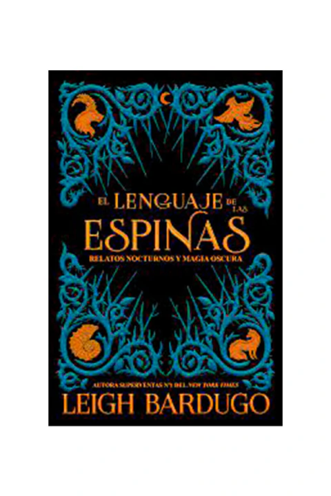 EL LENGUAJE DE LAS ESPINAS: RELATOS NOCTURNOS Y MAGIA OSCURA